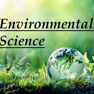 Dynamic Realm of Environmental Science